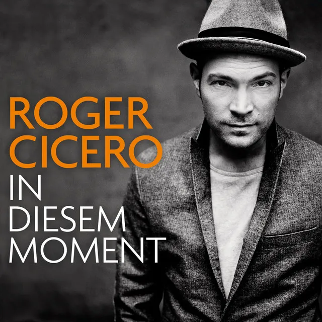 Roger Cicero - In diesem Moment Cover Artwork