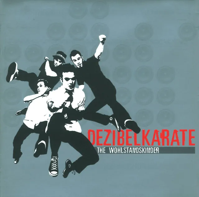 Wohlstandskinder - Dezibelkarate Cover Artwork